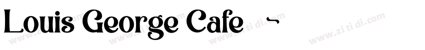 Louis George Cafe 粗体字体转换